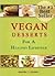 Vegan Desserts For a Healthy Lifestyle (Scrumptious Vegan Delights Vol. 3)