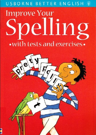 Improve Your Spelling by Rachel Bladon