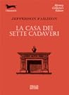 La casa dei sette...