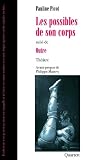 Les Possibles de son corps (suivi de Outre)