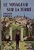 Le Voyageur Sur La Terre