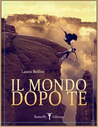 Il mondo dopo te