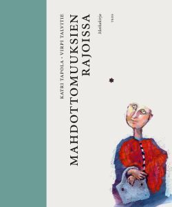 Mahdottomuuksien rajoissa. Matkakirja