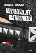 Metalliveljet ristiretkellä