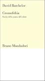 Cromofobia: stori...