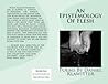 An Epistemology of Flesh