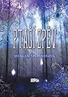 Ptačí zpěv by Meagan Spooner