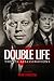 Double Life: The JFK Assass...