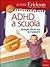 ADHD a scuola. Strategie efficaci per gli insegnanti