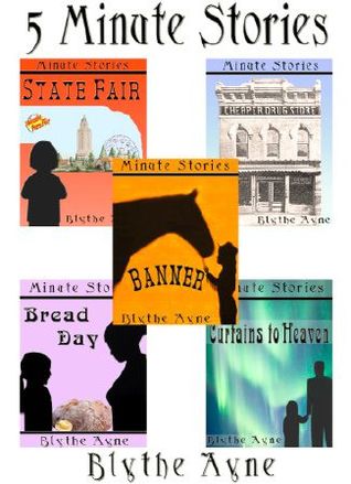 5 Minute Stories: Blythe Ayne