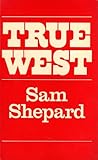 True West by Sam Shepard True West by Sam Shepard