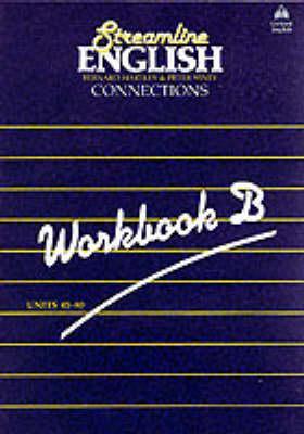 Streamline English Connections Workbook B