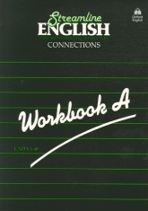 Streamline English Connections Workbook A