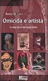 Omicida e artista: Le due facce del serial killer