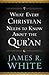What Every Christian Needs to Know about the Qur'an