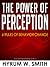 The Power of Perception