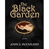 The Black Garden by John S. McFarland