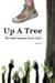 Up A Tree (The Sixth Extinction)