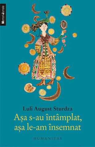 Așa s-au întâmplat, așa le-am însemnat