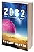 2082: The Chronicles Of Hope