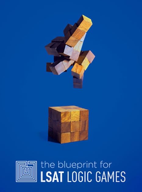 The Blueprint for LSAT Logic Games