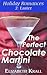 The Perfect Chocolate Martini (Holiday Romances, #2)