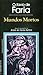 Mundos Mortos by Octavio de Faria Mundos Mortos by Octavio de Faria