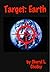 Target Earth by Cheryl L. Cholley