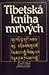 Tibetská kniha mrtvých