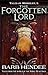 The Forgotten Lord (Tales of Misbelief, #1)