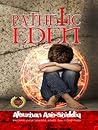 PATHETIC EDEN