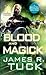 Blood and Magick (Deacon Chalk: Occult Bounty Hunter #3)