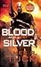 Blood and Silver (Deacon Chalk: Occult Bounty Hunter, #2)