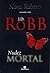 Nudez Mortal (Série Mortal #1)