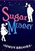 Sugar Mummy by Simon Brooke