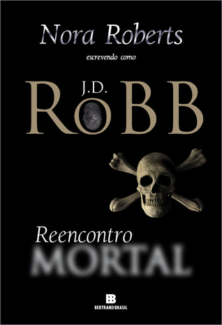 Reencontro Mortal (Série Mortal #14)
