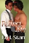 Perfect For Me by D.H. Starr