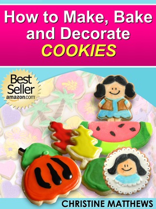 How to Make and Decorate Cookies