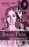 Spring Fever by Giselle Renarde