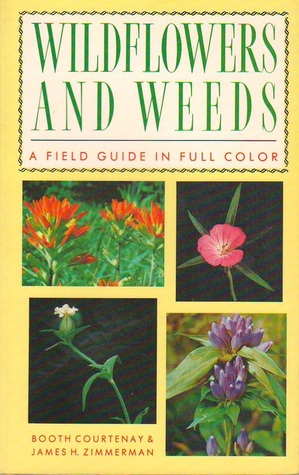 Wildflowers and Weeds: A Field Guide in Full Color (Paperback)