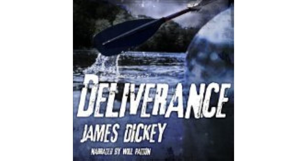 Deliverance by James Dickey