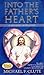 INTO THE FATHER'S HEART - A Shocking Revelation