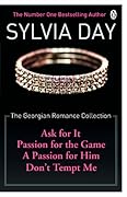 The Georgian Romance Collection: Ask for It / Passion for the Game / A Passion for Him / Don't Tempt Me