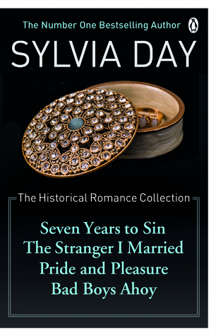 The Historical Romance Collection: Seven Years to Sin / The Stranger I Married / Pride and Pleasure / Bad Boys Ahoy