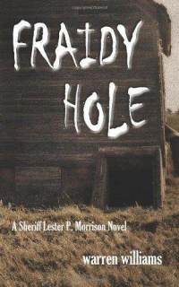 Fraidy Hole (Sheriff Lester P. Morrison)