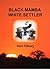 Black Mamba White Settler by Ken Tilbury