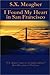 I Found My Heart in San Francisco by Susan X. Meagher