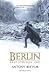 Berlin by Antony Beevor