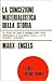 La concezione materialistica della storia by Karl Marx