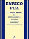 Il romanzo di Moscardino by Enrico Pea
